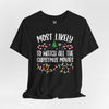 Most Likely To Watch All The Christmas Movies Sleeve T-Shirt