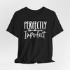 Perfectly Imperfect Jersey Short Sleeve T-Shirt