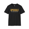 Upscale Never Basic Unisex Softstyle T-Shirt, Casual Wear, Gift for Him/Her, Trendy Apparel, Birthday/Anniversary Gift