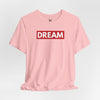 Dream Jersey Short Sleeve T-Shirt