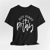 But First, Pray Jersey Short Sleeve T-Shirt