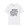 Main Character Energy Unisex Softstyle T-Shirt, Fun Graphic Tee, Casual Wear, Gifts for Gen Z, Everyday Style, Birthday Present, [...]