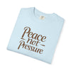 Peace Not Pressure T-Shirt, Cozy Casual Tee, Unisex Relaxed Fit, Mindfulness Gift, Stress Relief Apparel, Everyday Wear