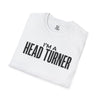 I'm A Head Turner T-Shirt — Inspirational Tee