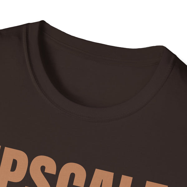 Upscale Unisex Softstyle T-Shirt - Trendy Fashion Tee, Casual Wear, Gift for Him/Her, Birthday/Everyday Style