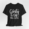 Comfy Cozy We Are Short Sleeve T-Shirt