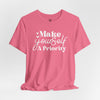 Make Yourself A Priority Jersey Short Sleeve T-Shirt