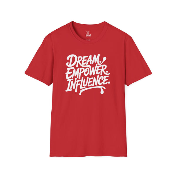 Empowering Unisex T-Shirt - Dream Empower Influence | Inspirational Tee, Gift for Her, Motivational Shirt, Casual Wear, Affirmation Top