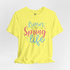 Living The Spring Life Jersey Short Sleeve T-Shirt