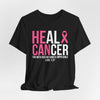 He Can Heal Cancer Unisex Jersey Short Sleeve T-Shirt