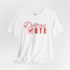 Deltas Vote, Delta Sigma Theta 1913 Unisex Jersey Short Sleeve T-Shirt, Sorority, Inc