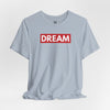 Dream Jersey Short Sleeve T-Shirt