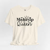 Makeup Queen Short Sleeve T-Shirt