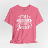 Y'all Seriously Need Jesus Jersey Short Sleeve T-Shirt