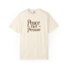 Peace Not Pressure T-Shirt, Cozy Casual Tee, Unisex Relaxed Fit, Mindfulness Gift, Stress Relief Apparel, Everyday Wear