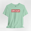 Dream Jersey Short Sleeve T-Shirt