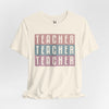 Teacher Teacher Teacher Jersey Short Sleeve T-Shirt