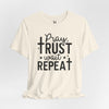 Pray Trust Wait Repeat Jersey Short Sleeve T-Shirt