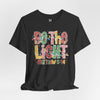 Be The Light Matthew 5:14 Christmas Unisex Jersey Short Sleeve T-Shirt