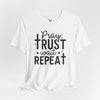 Pray Trust Wait Repeat Jersey Short Sleeve T-Shirt