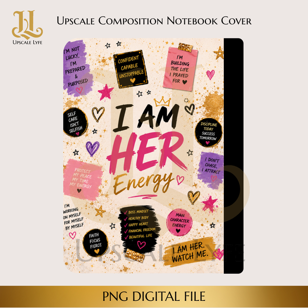I Am Her Energy Template Digital Download PNG Instant Digital Only File