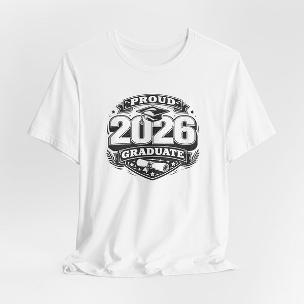 2026 Graduate T-Shirt — Proud 2026 Graduate Tee