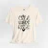 Cold Hands Warm Heart Short Sleeve T-Shirt