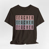 Teacher Teacher Teacher Jersey Short Sleeve T-Shirt