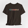 I'm So Grateful To Be Alive Jersey Short Sleeve T-Shirt