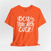 Best Teacher Ever Short Sleeve T-Shirt