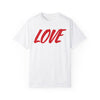 LOVE Comfort Colors T-Shirt