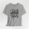 Faith Over Fear Jersey Short Sleeve T-Shirt