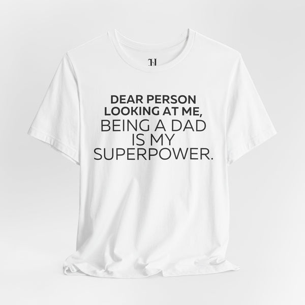 "Dad Is My Superpower" Hero Unisex Softstyle T-Shirt – DPLAM Fatherhood Collection, Motivational Tee, Gift for Friends, Self-Care Wear, Uplifting Apparel, Positive Message Top