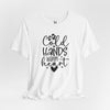 Cold Hands Warm Heart Short Sleeve T-Shirt