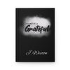 Incredibly Grateful Personalizable, Custom Hardcover Journal