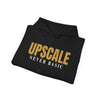 Upscale Never Basic Chic Statement Hoodie - Unisex Casual Sweatshirt, Upscale Fashion, Stylish Everyday Wear, Gift for Her or Him, Trendy Layering Piece