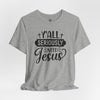 Y'all Seriously Need Jesus Jersey Short Sleeve T-Shirt