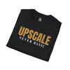 Upscale Never Basic Unisex Softstyle T-Shirt, Casual Wear, Gift for Him/Her, Trendy Apparel, Birthday/Anniversary Gift