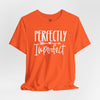 Perfectly Imperfect Jersey Short Sleeve T-Shirt